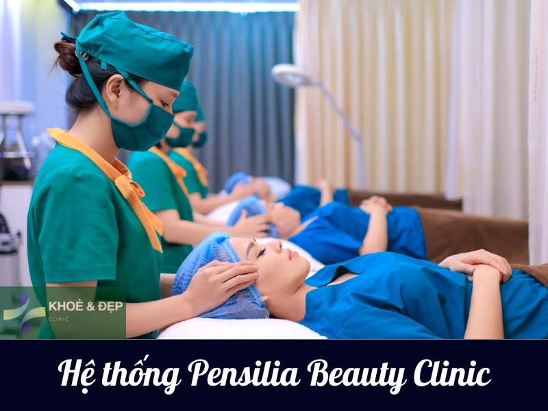 Địa chỉ tiêm HA tại TPHCM- Hệ thống Pensilia Beauty Clinic