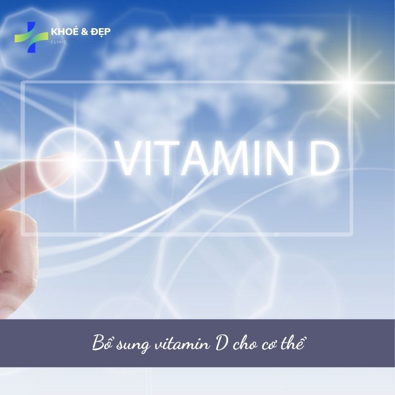 Bổ sung vitamin D cho cơ thể