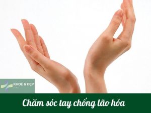 Phương pháp chăm sóc chống lão hóa da tay